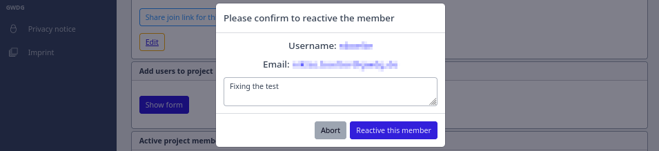 Screenshot of the form to reactivate an active user. It includes the user's username and email address (blurred out), a text box for entering the reason or other notes, an Abort button, and a Reactivate this member button.
