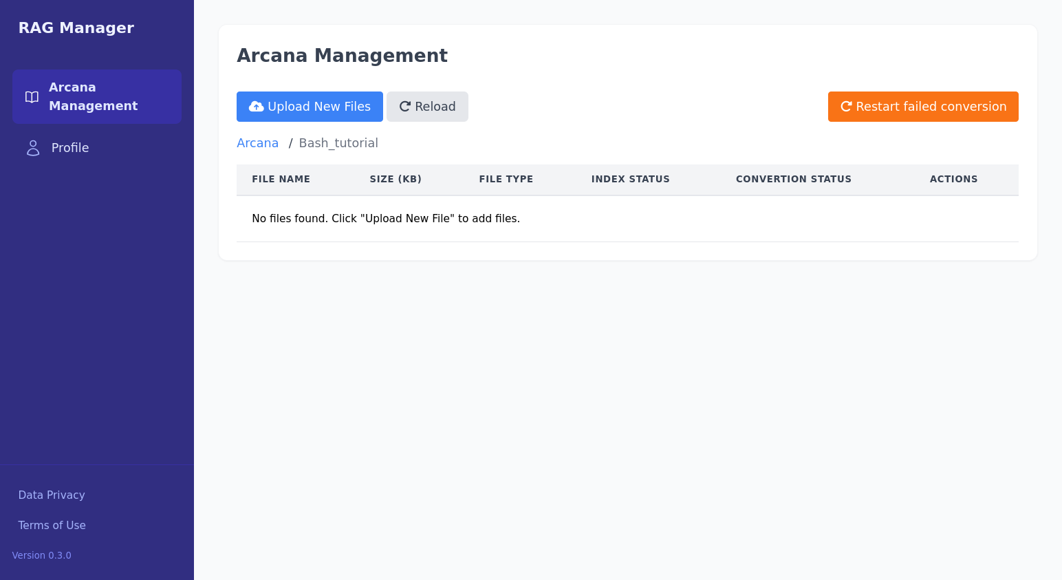 The menu for this new Arcana has three buttons up top, upload a new file, reload, and restart a failed conversion. The table below does currently not contain any files.
